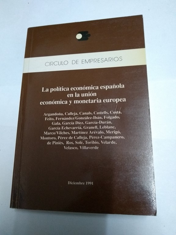 La política económica española en la unión económica y monetaria europea