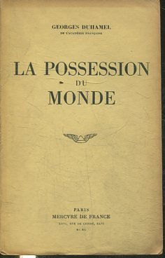 LA POSSESSION DU MONDE.