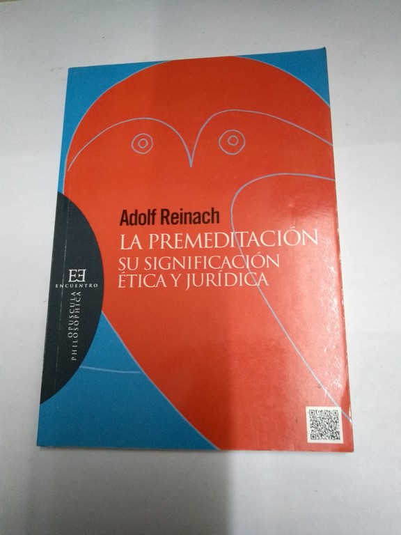 La Premeditación su Significación Ética y Jurídica