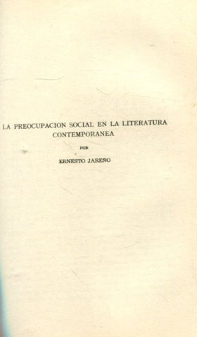 LA PREOCUPACION SOCIAL EN LA LITERATURA CONTEMPORANEA.