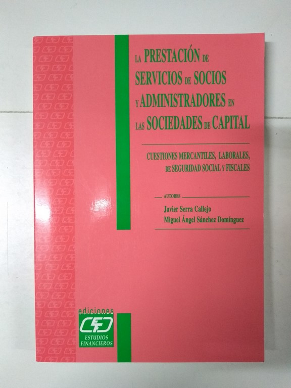 La Prestación de Servicios de Socios y Administradores en las Sociedades de Capital
