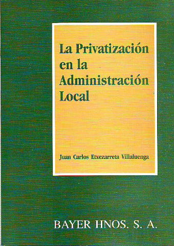 LA PRIVATIZACION EN LA ADMINISTRACION LOCAL.
