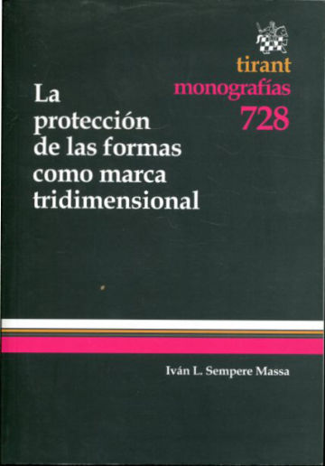 LA PROTECCION DE LAS FORMAS COMO MARCA TRIDIMENSIONAL.