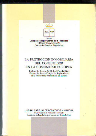 LA PROTECCION INMOBILIARIA DEL CONSUMIDOR EN LA COMUNIDAD EUROPEA.