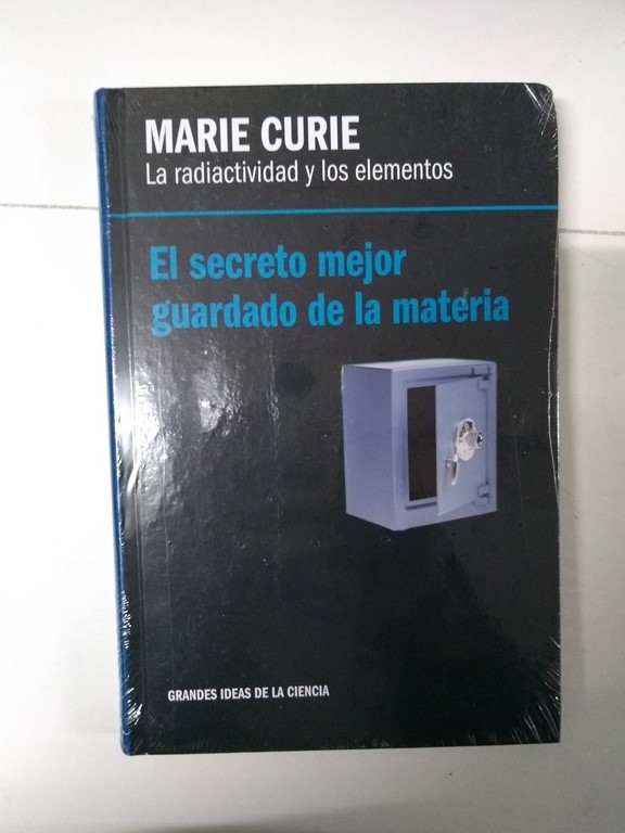 La radiactividad y los elementos, Marie Curie