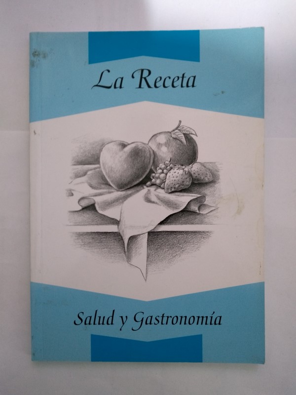 La Receta. Salud y gastronomía