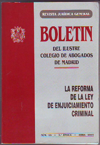 LA REFORMA DE LA LEY DE ENJUICIAMIENTO CRIMINAL.