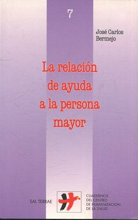 LA RELACION DE AYUDA A LA PERSONA MAYOR.