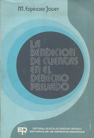 LA RENDICION DE CUENTAS EN EL DERECHO PRIVADO.
