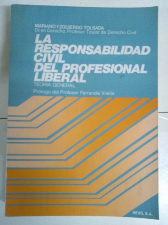 La responsabilidad civil del profesional liberal