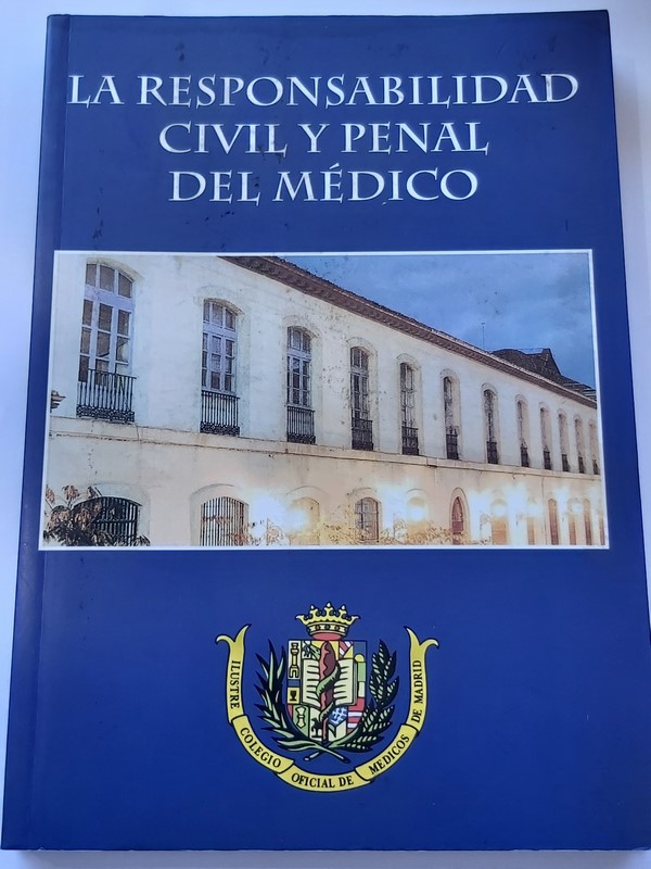 La Responsabilidad Civil y Penal del Médico