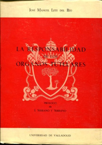 LA RESPONSABILIDAD DE LOS ORGANOS TUTELARES.