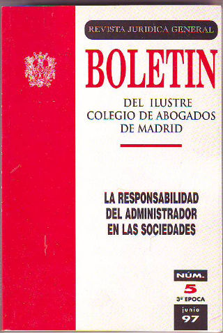 LA RESPONSABILIDAD DEL ADMINISTRADOR EN LAS SOCIEDADES.