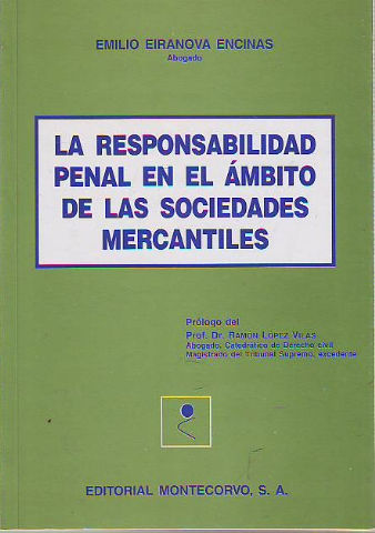 LA RESPONSABILIDAD PENAL EN EL AMBITO DE LAS SOCIEDADES MERCANTILES.