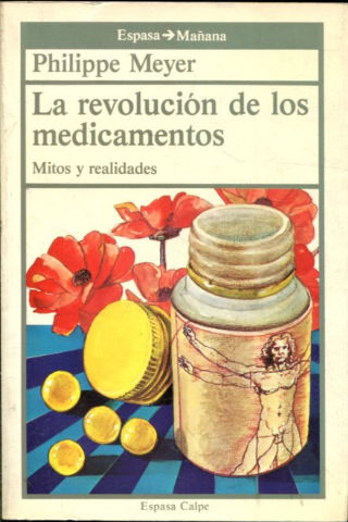 LA REVOLUCION DE LOS MEDICAMENTOS. MITOS Y REALIDADES.