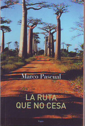 LA RUTA QUE NO CESA.