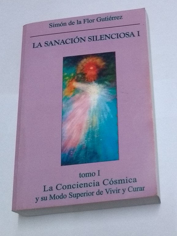 La sanación silenciosa, I