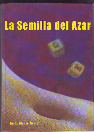 LA SEMILLA DEL AZAR.
