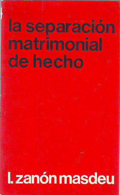 LA SEPARACION MATRIMONIAL DE HECHO.