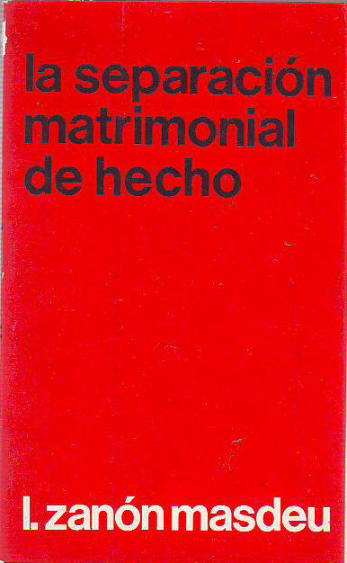 LA SEPARACION MATRIMONIAL DE HECHO.