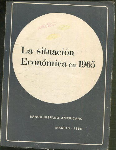 LA SITUACION ECONOMICA EN 1965.