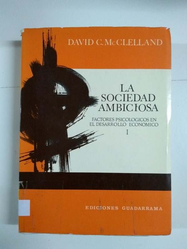 La sociedad ambiciosa I