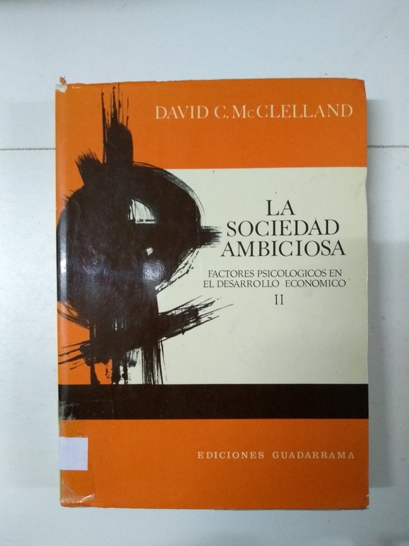 La sociedad ambiciosa, II