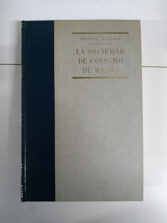 La Sociedad de Consumo de Masas