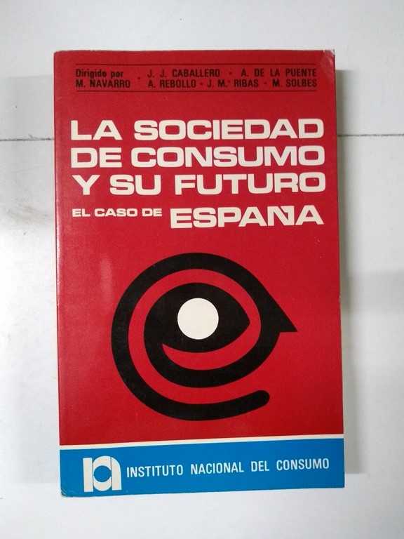 La sociedad de consumo y su futuro. El caso de España