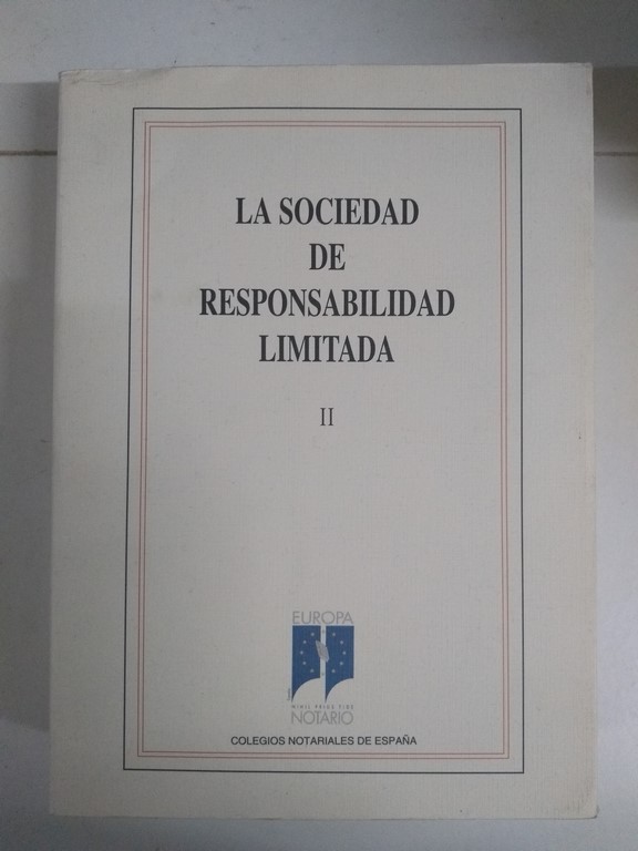 La Sociedad de Responsabilidad Limitada. 2 tomos