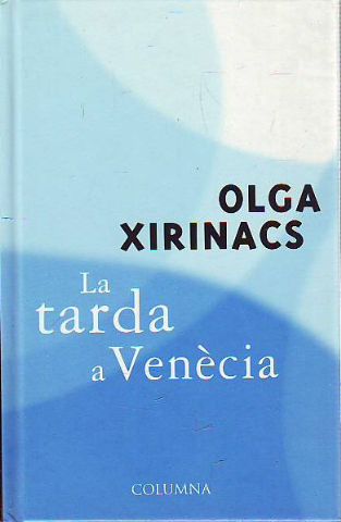 LA TARDA A VENECIA.