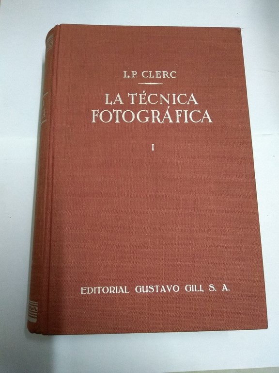 La técnica fotográfica, I