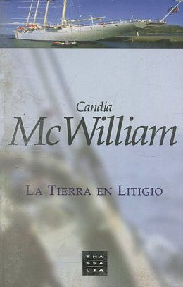 LA TIERRA EN LITIGIO.
