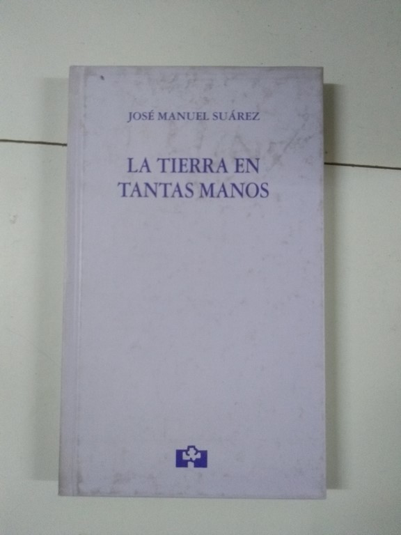 La tierra en tantas manos