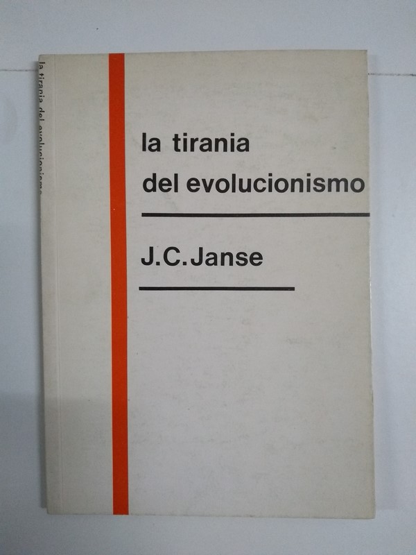 La tirania del evolucionismo