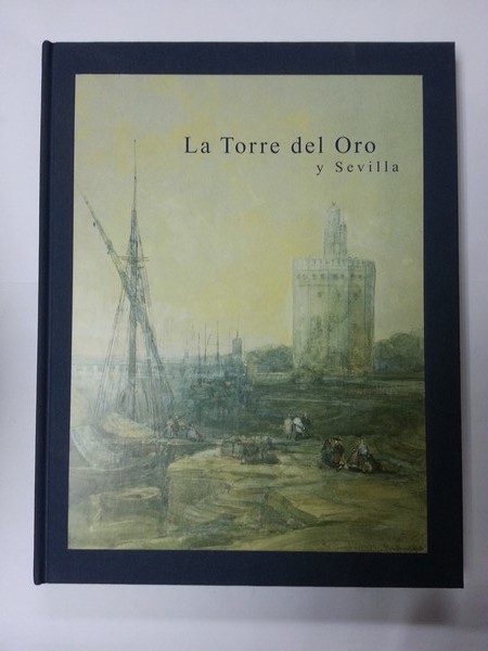 La Torre del oro y Sevilla