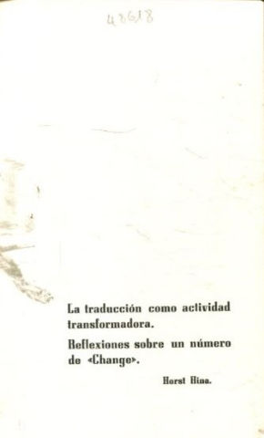 LA TRADUCCION COMO ACTIVIDAD TRANSFORMADORA. REFLEXIONES SOBRE UN NUMERO DE  CHANGE .