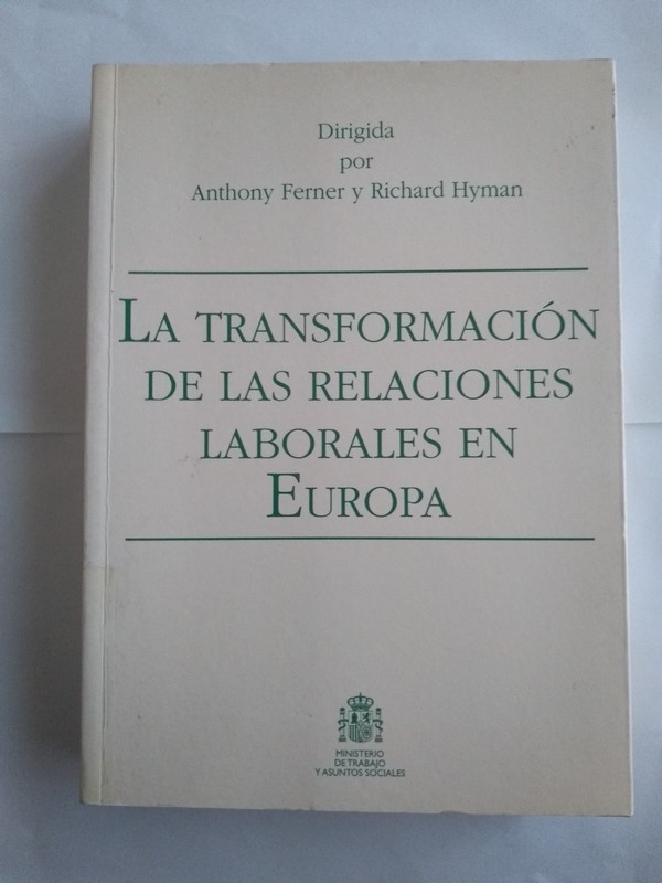 La Transformación de las Relaciones Laborales en Europa