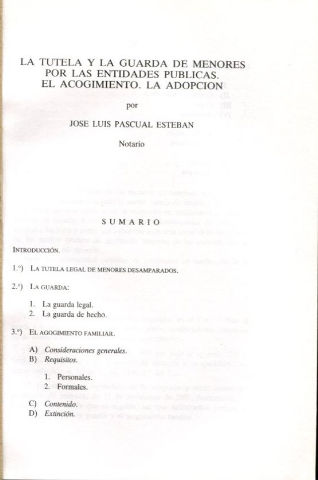 LA TUTELA Y LA GUARDA DE MENORES POR LAS ENTIDADES PUBLICAS. EL ACOGIMIENTO. LA ADOPCION.