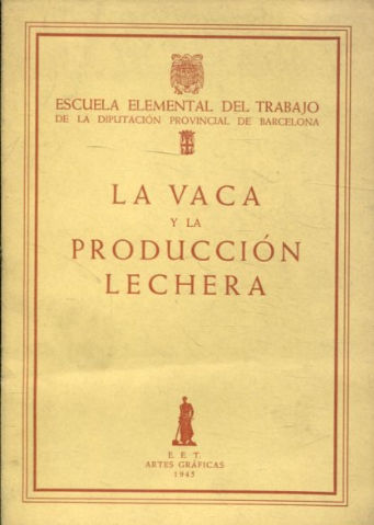 LA VACA Y LA PRODUCCION LECHERA.