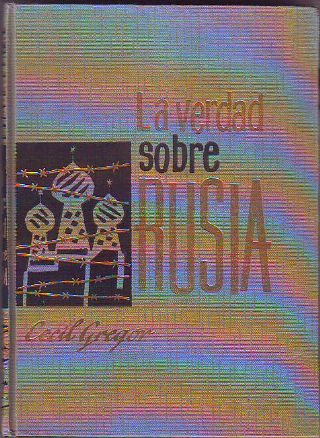 LA VERDAD SOBRE RUSIA.