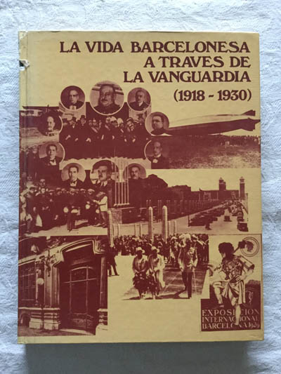 La vida barcelonesa a través de la vanguardia (1918-1930)