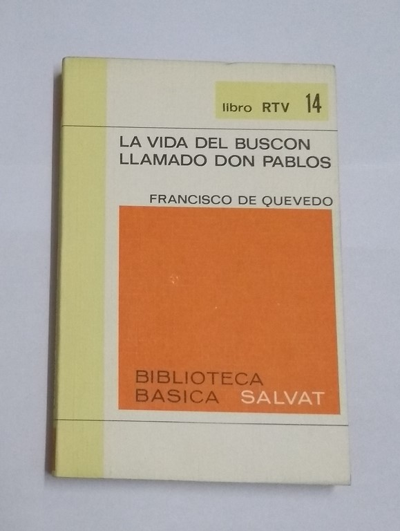 La vida del Buscon. Llamado don Pablo