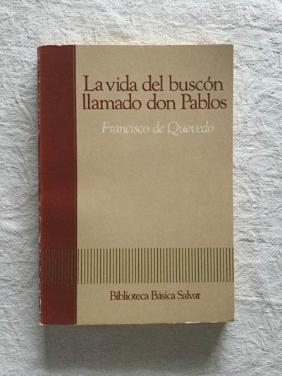 La vida del buscón llamado don Pablos