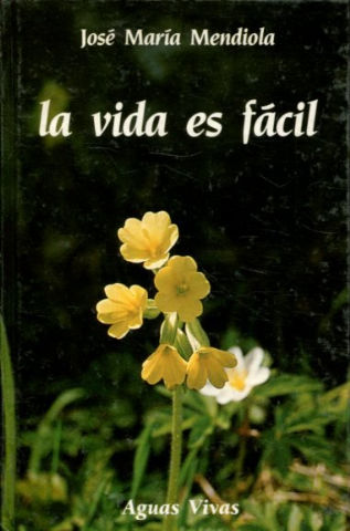 LA VIDA ES FÁCIL.