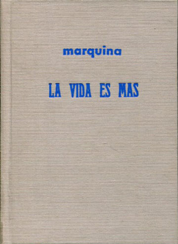 LA VIDA ES MAS. COMEDIA EN TRES ACTOS Y EN VERSO.