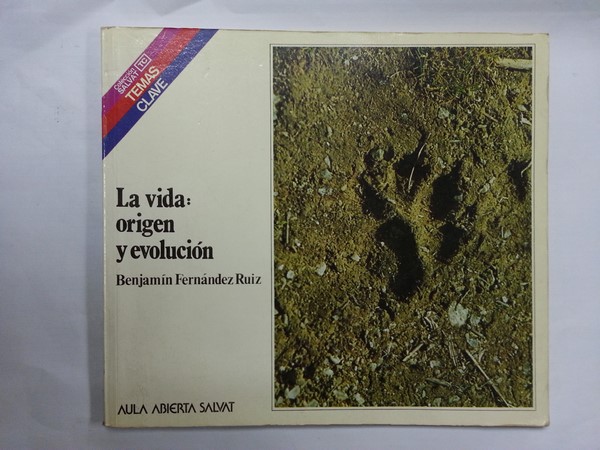 La vida: Origen y evolucion