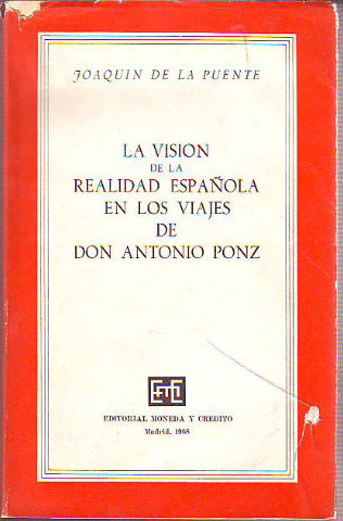 LA VISION ESPAÑOLA EN LOS VIAJES DE DON ANTONIO PONZ.