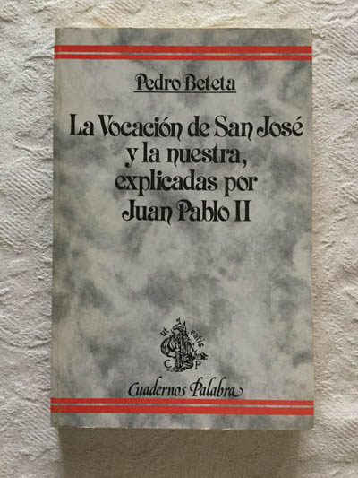 La vocación de San José y la nuestra, explicadas por Juan Pablo II