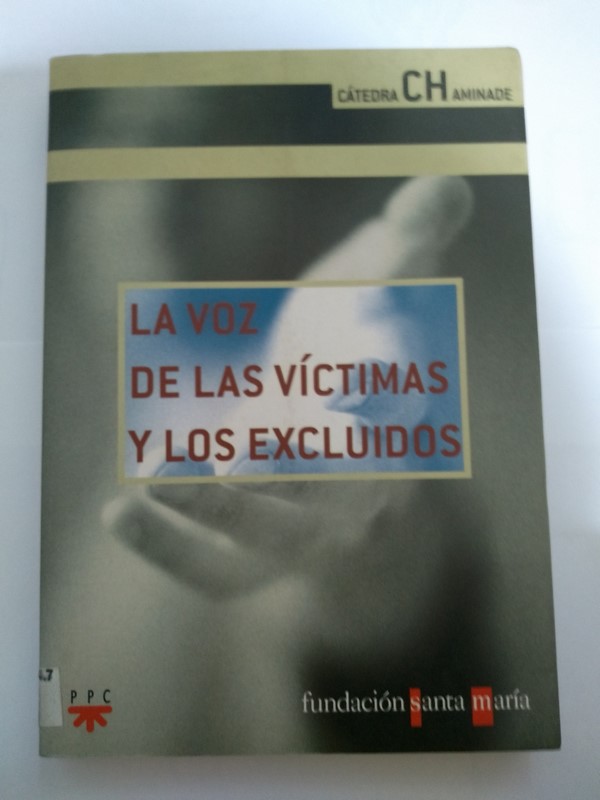 La voz de las victimas y los excluidos